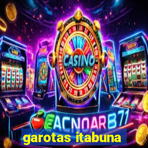 garotas itabuna